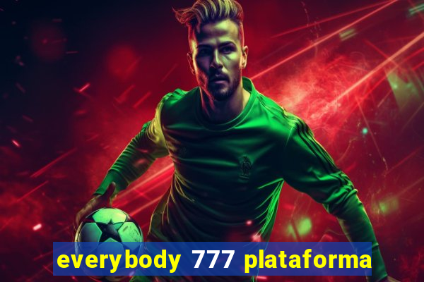 everybody 777 plataforma